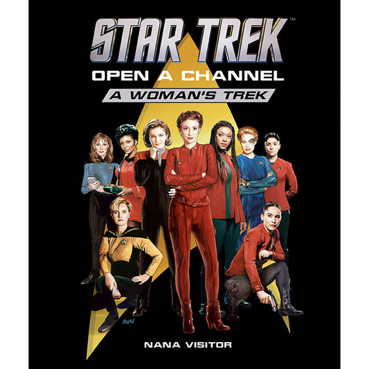 Star Trek: Open a Channel: A Woman's Trek Hardcover Book