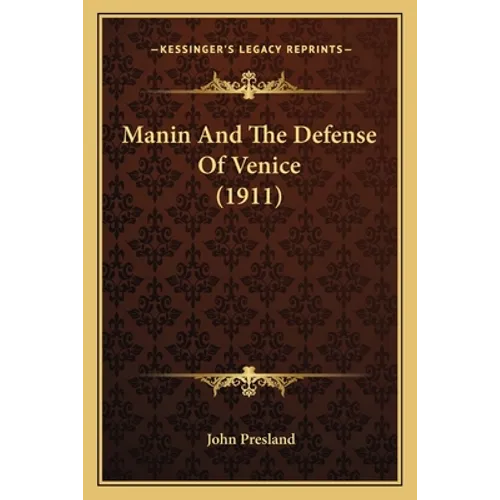 Manin And The Defense Of Venice (1911)