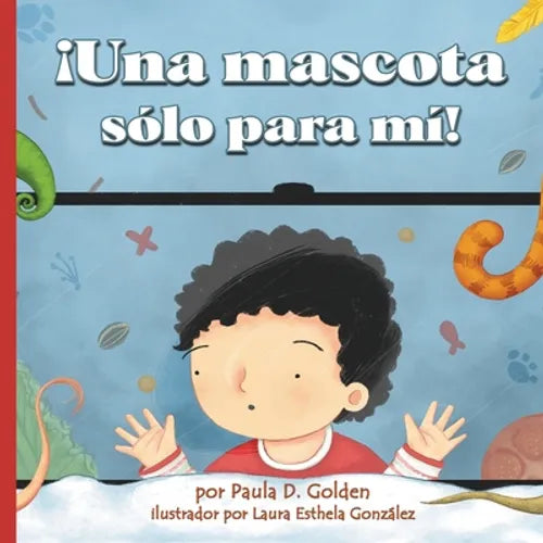 ¡Una mascota sólo para mí!
