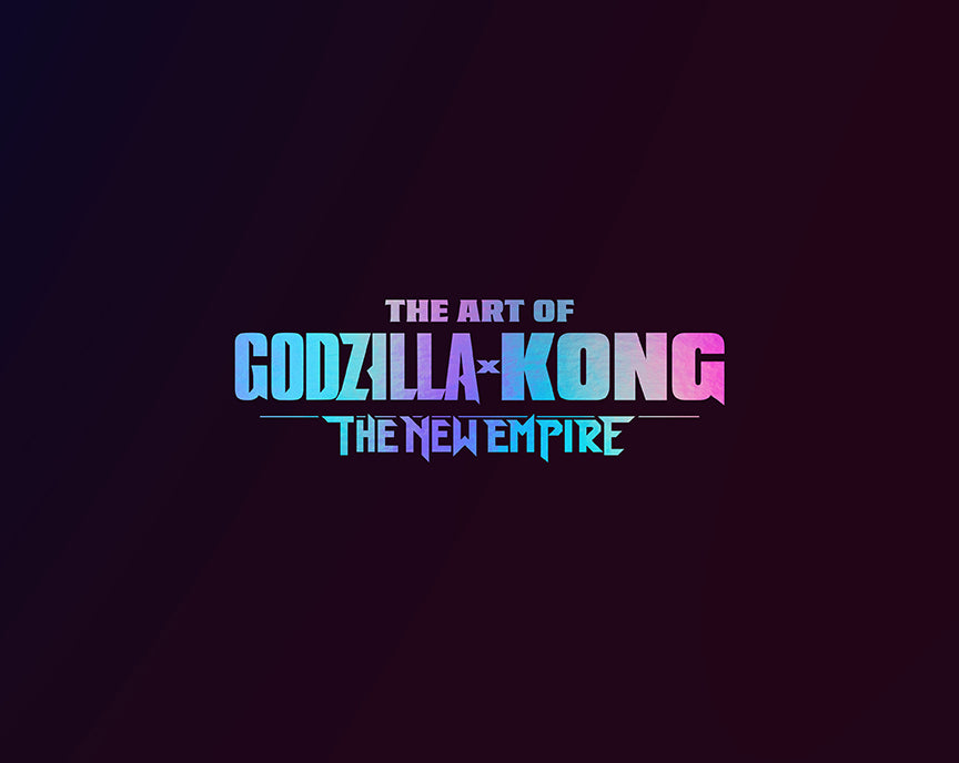 The Art of Godzilla x Kong: The New Empire Hardcover Book