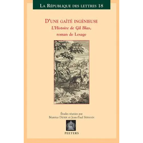 D'Une Gaite Ingenieuse. l'Histoire de Gil Blas, Roman de Lesage