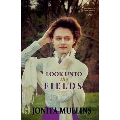 Look Unto the Fields