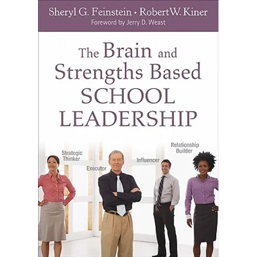 The Brain and Strengths Based School Leadership