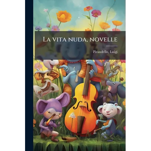 La vita nuda, novelle
