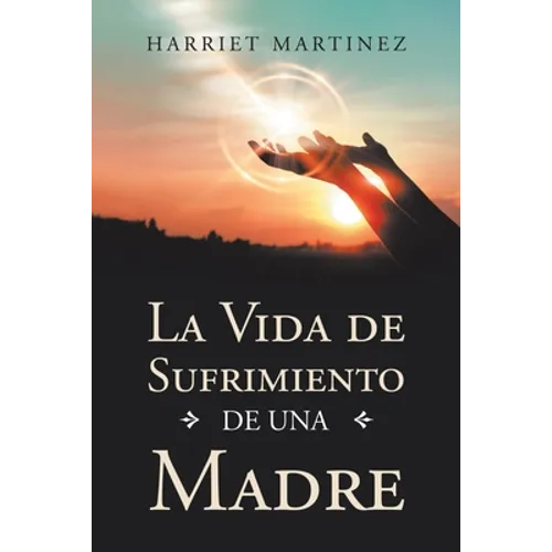 La Vida De Sufrimiento De Una Madre