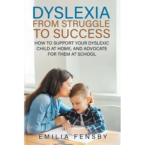 Dyslexia: From Struggle to Success