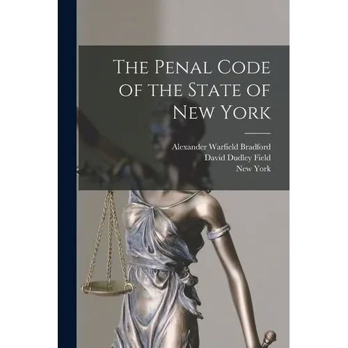 The Penal Code of the State of New York