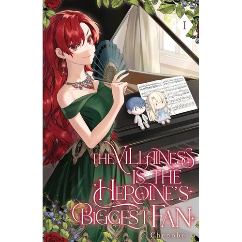 The Villainess is the Heroine's Biggest Fan: Volume I (Light Novel)