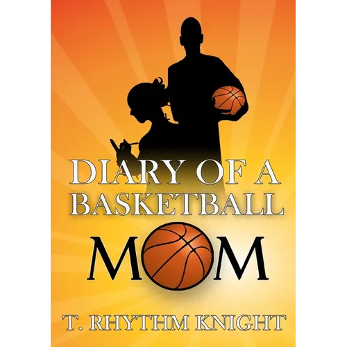Diary of a Basketball Mom