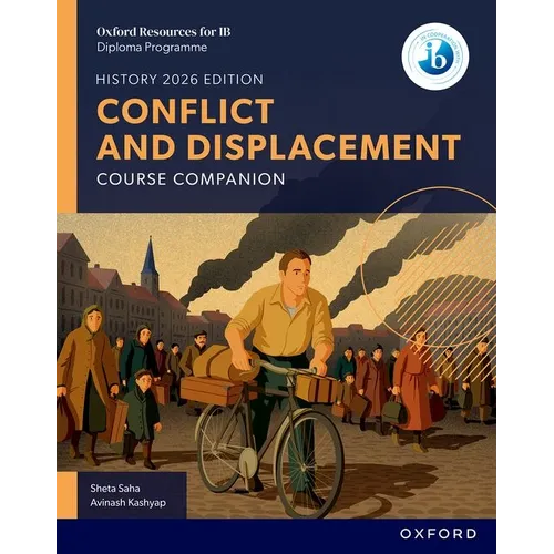 Oxford Resources for IB DP History Conflict and Displacement Course Book