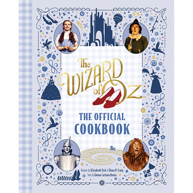 The Wizard of Oz: The Official Cookbook Hardcover Book