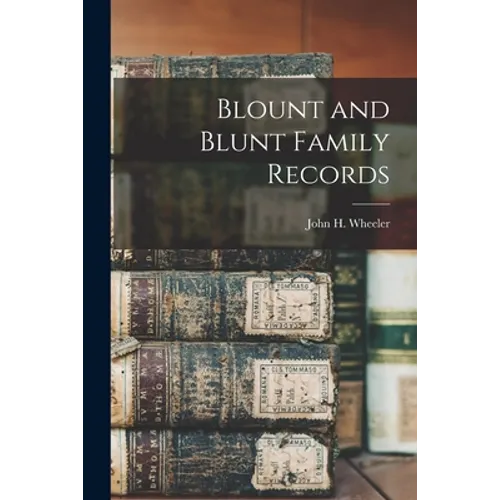 Blount and Blunt Family Records
