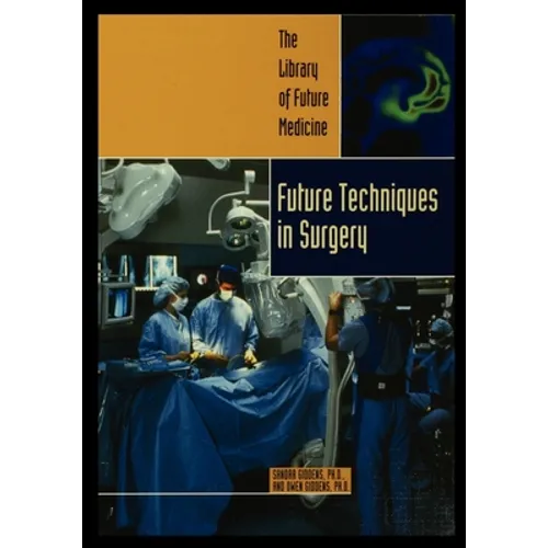 Future Techniques in Surgery