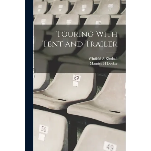 Touring With Tent and Trailer