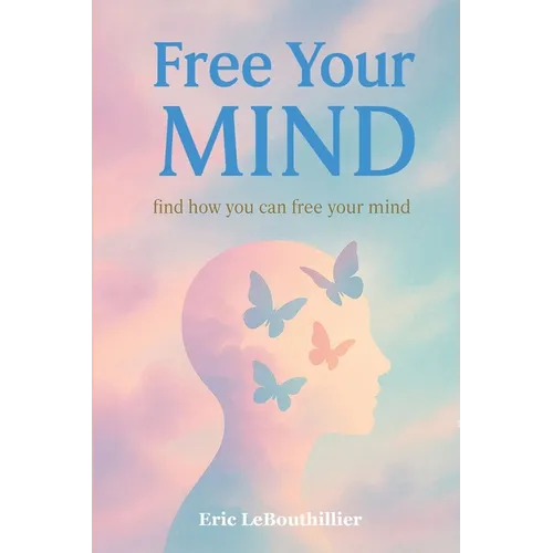 Free your Mind: Find how you can free your mind