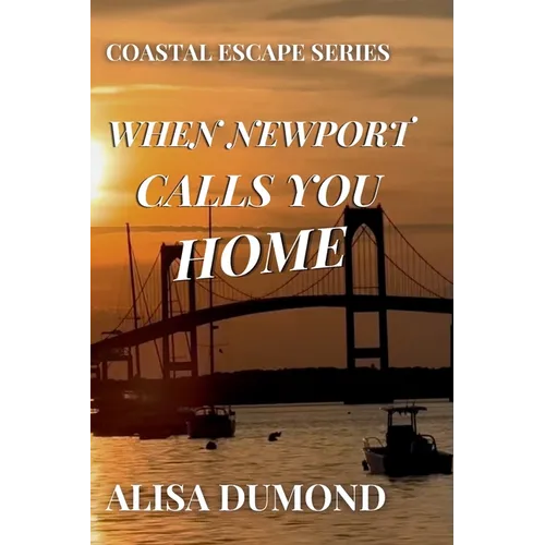 When Newport Calls You Home
