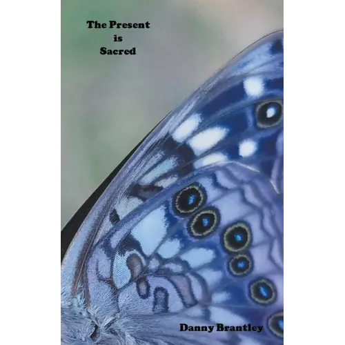 The Present is Sacred