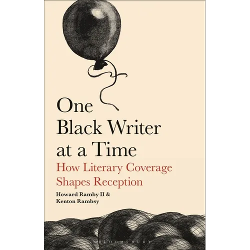 One Black Writer at a Time: How Literary Coverage Shapes Reception
