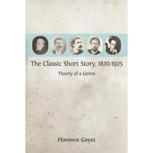 The Classic Short Story, 1870-1925: Theory of a Genre