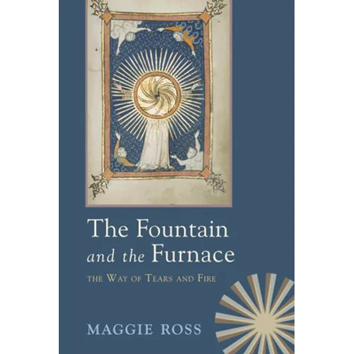 The Fountain and the Furnace