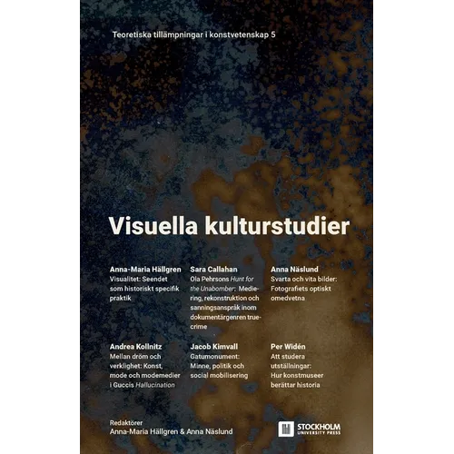 Visuella kulturstudier: Teoretiska tillämpningar i konstvetenskap 5