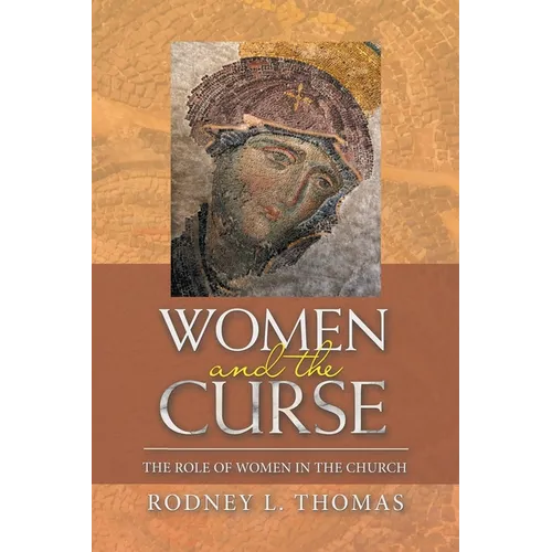 Women and the Curse: The Role of Women in the Church