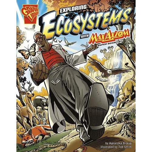 Exploring Ecosystems with Max Axiom, Super Scientist