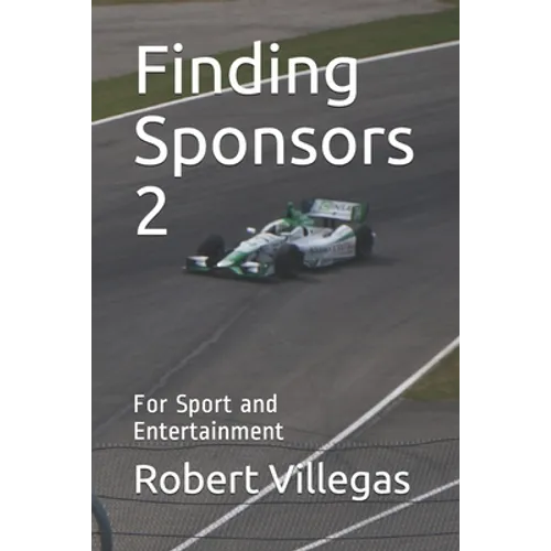 Finding Sponsors 2: For Sport and Entertainment