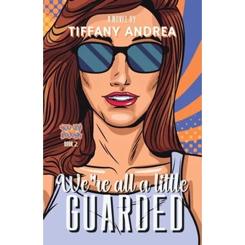 We're All a Little Guarded