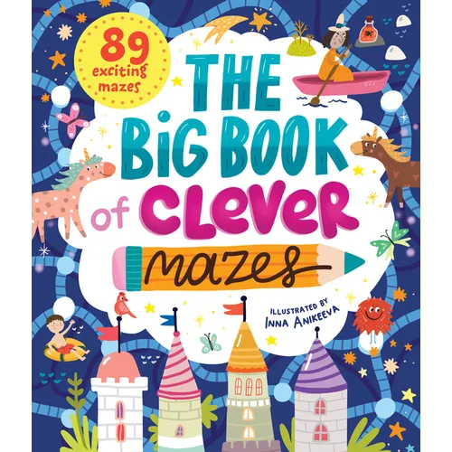 The Big Book of Clever Mazes