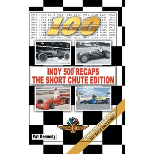 Indy 500 Recaps-The Short Chute Edition