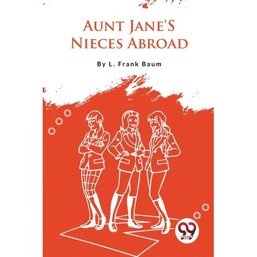 Aunt Jane'S Nieces Abroad