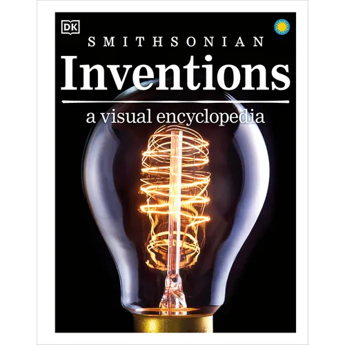 Inventions: A Visual Encyclopedia of Technology and Innovation