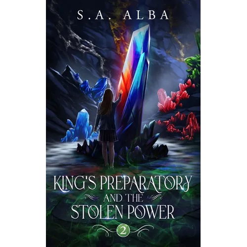 King's Preparatory and the Stolen Power