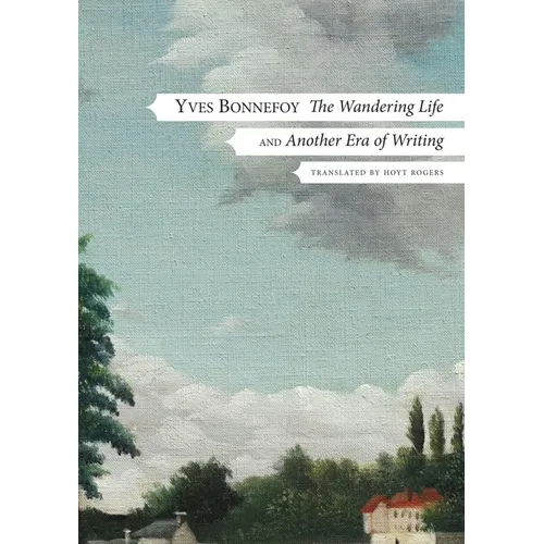 The Wandering Life: Followed by Another Era of Writing