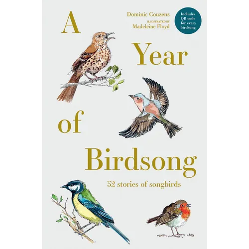 A Year of Birdsong: 52 Stories of Songbirds