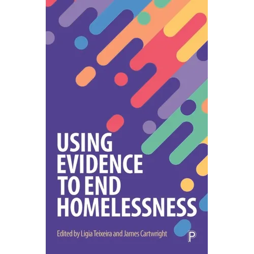 Using Evidence to End Homelessness