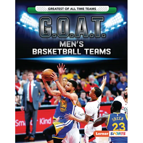 G.O.A.T. Men's Basketball Teams