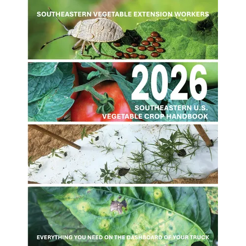 2026 Southeastern U.S. Vegetable Crop Handbook