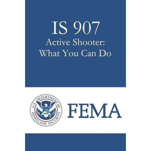 IS 907 Active Shooter: What You Can Do