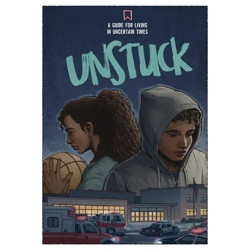 Unstuck: A Guide for Living in Uncertain Times