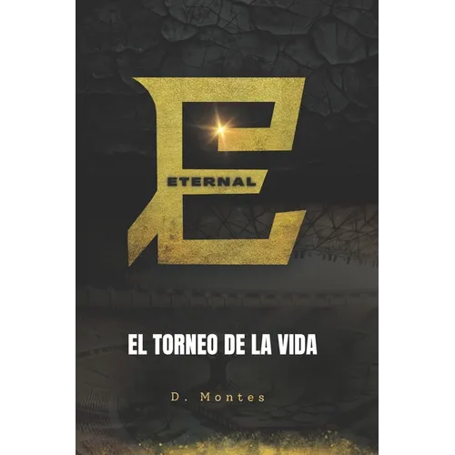 Eternal: El torneo de la vida (Español)