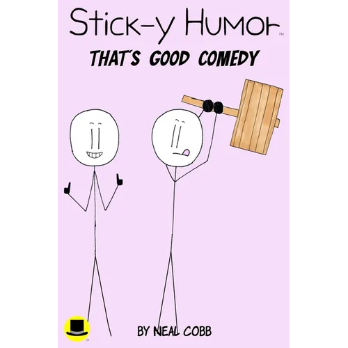 Stick-y Humor: That's Good Comedy (Volume 4)