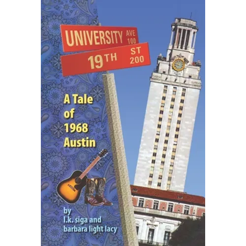 19th and University: A Tale of 1968 Austin