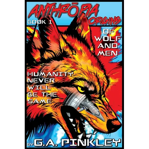 Anthropia Origins: Of Wolf and Men
