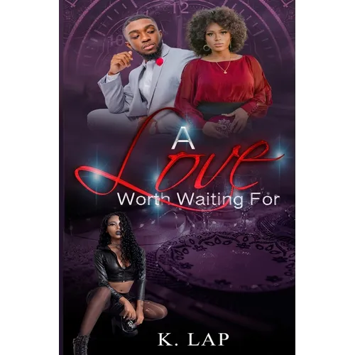 A Love Worth Waiting For