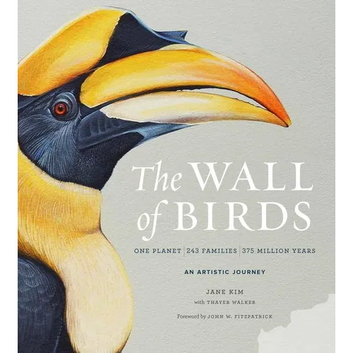 The Wall of Birds: One Planet, 243 Families, 375 Million Years