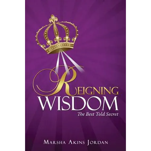Reigning Wisdom