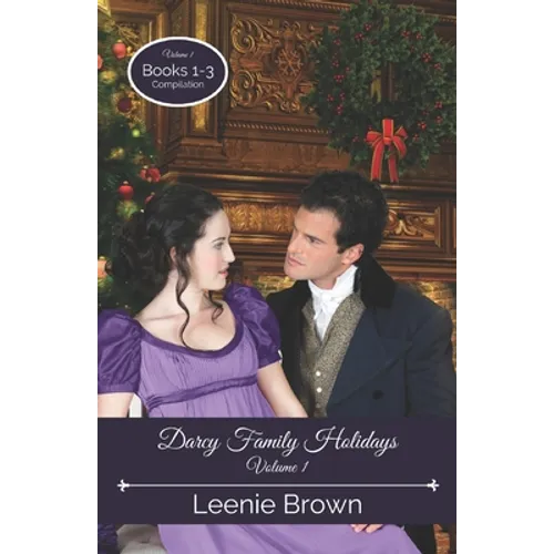 Darcy Family Holidays, Volume 1: Books 1-3 Compilation