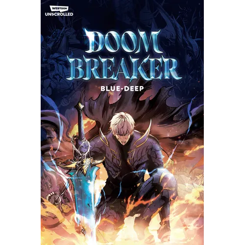 Doom Breaker Volume One: A Webtoon Unscrolled Graphic Novel